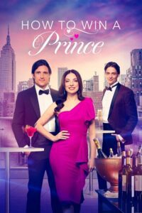 How to Win a Prince (2023) WEB-DL Dual Audio {Hindi-English} 480p - 720p - 1080p