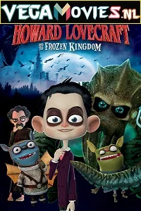 Howard Lovecraft and the Frozen Kingdom (2016) Hindi Dubbed [ORG] 480p - 720p - 1080p