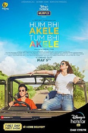 Hum Bhi Akele Tum Bhi Akele (2021) Hindi Full Movie 480p - 720p - 1080p