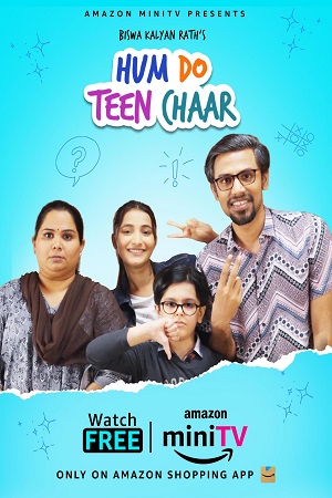 Hum Do Teen Chaar (2023) S01 Complete Hindi AMZN MiniTV Series 480p - 720p - 1080p