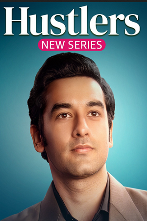 Hustlers – AMZN (2024) Season 1 Complete Hindi WEB Series 480p - 720p - 1080p WEB-DL
