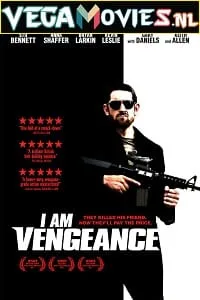 I Am Vengeance (2018) Dual Audio [Hindi-English] WeB-DL 480p - 720p