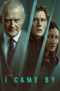 I Came By (2022) WEB-DL Dual Audio {Hindi-English} 480p - 720p - 1080p