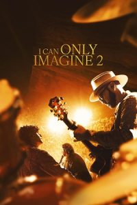 I Can Only Imagine 2 (2026) {English with Subtitles} Full Movie WEB-DL 480p - 720p - 1080p