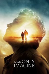 I Can Only Imagine (2018) {English with Subtitles} Full Movie Blu-Ray 480p - 720p - 1080p