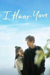 I Hear You (Season 1) Hindi ORG Dubbed C-Drama Series 480p 720p & 1080p WEB-DL