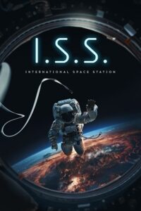 I.S.S. (2024) WEB-DL {English With Subtitles} Full Movie 480p - 720p - 1080p