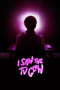 I Saw the TV Glow (2024) Dual Audio {Hindi-English} BluRay 480p - 720p - 1080p