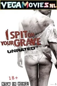 [18+] I Spit on Your Grave (2010) Dual Audio {Hindi-English} 480p - 720p - 1080p