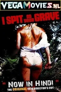 [18+] I Spit on Your Grave (1978) Dual Audio {Hindi-English} 480p - 720p - 1080p