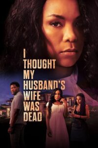 I Thought My Husband’s Wife Was Dead (2024) {English with Subtitles} Full Movie WEB-DL 480p - 720p - 1080p
