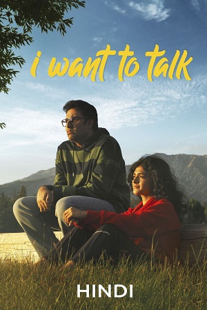 I Want To Talk (2024) AMZN WEB-DL [Hindi DD5.1] Full Movie 480p - 720p - 1080p