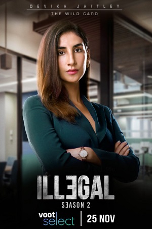 Illegal – Justice, Out of Order (2020) Season 1 Hindi Complete Voot Select Original WEB Series 480p - 720p WEB-DL