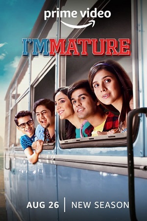 ImMATURE (2019) Season 1 Hindi Complete TVF Originals WEB Series 480p - 720p HDRip