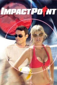 Impact Point (2008) Dual Audio {Hindi-English} BluRay 480p - 720p - 1080p
