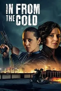 In From The Cold – Netflix Original (2022) Season 1 [In English + ESubs] WEB Series 480p - 720p - 1080p