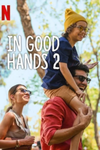 In Good Hands 2 (2024) WEB-DL Multi-Audio {Hindi-English-Turkish} 480p - 720p - 1080p