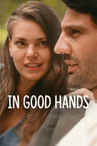 In Good Hands (2022) BluRay Multi-Audio {Hindi-English-Turkish} 480p - 720p - 1080p