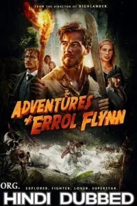 In Like Flynn (2018) BluRay Dual Audio {Hindi-English} 480p - 720p - 1080p