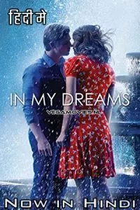 In My Dreams (2014) Dual Audio [Hindi + English] WeB-DL 480p - 720p - 1080p
