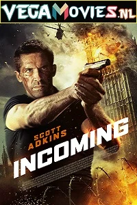 Incoming (2018) Dual Audio {Hindi-English} 480p - 720p - 1080p