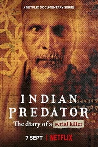 Indian Predator: The Butcher Of Delhi – Netflix Original (2022) Season 1 + 2 Hindi [Multi Audio] 480p - 720p - 1080p WEB-DL