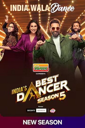 Indias Best Dancer (Season 5) Hindi TV-Show [E34 Added] 1080p - 720p - 480p SonyLiv WEB-DL