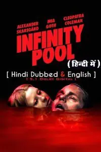 Infinity Pool (2023) BluRay Dual Audio {Hindi-English} 480p - 720p - 1080p