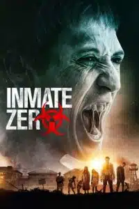 Inmate Zero (2020) Dual Audio {Hindi-English} BluRay 480p - 720p - 1080p