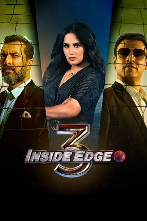 Inside Edge – Amazon Original (2021) Season 3 Complete Hindi WEB Series 480p - 720p WEB-DL