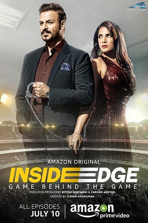 Inside Edge (Season 1) Hindi DD5.1 Amazon Web-Series 480p - 720p - 1080p WEB-DL