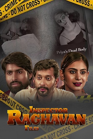 Inspector Raghavan Files (2023) S01 Hindi HDRip Complete WEB Series 480p - 720p - 1080p WEB-DL