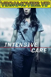 Intensive Care (2018) Dual Audio {Hindi-English} 480p - 720p
