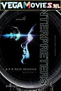 Interpreters (2019) Dual Audio {Hindi-English} 480p - 720p