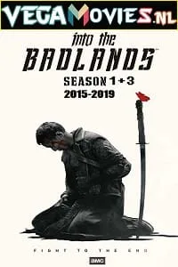 Into the Badlands (Season 1-3) Dual Audio {Hindi-English} 480p - 720p WEB-DL