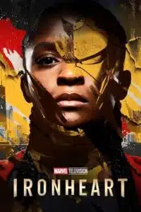Ironheart (2025) Season 1 JioHotstar - Dual Audio {Hindi-English} WEB Series 480p - 720p - 1080p WEB-DL