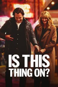 Is This Thing On? (2025) WEB-DL {English With Subtitles} Full Movie 480p - 720p - 1080p