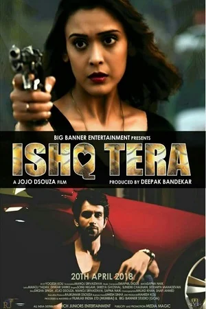 Ishq Tera (2018) Hindi AMZN WebRip 480p - 720p - 1080p