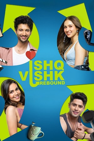 Ishq Vishk Rebound (2024) WEB-DL {Hindi DD5.1} Full Movie 480p - 720p - 1080p