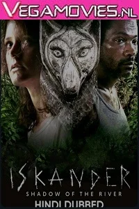 Iskander: Shadow of the River (2018) Season 1 Hindi Dubbed Complete Series 480p - 720p HDRip