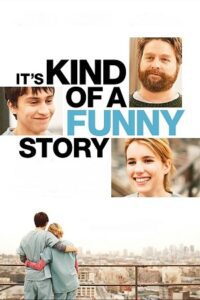 Its Kind of a Funny Story (2010) Dual Audio {Hindi-English} BluRay 480p - 720p - 1080p