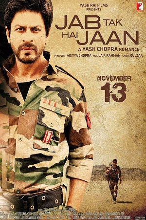 Jab Tak Hai Jaan (2012) Hindi Full Movie 480p - 720p - 1080p
