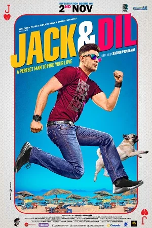 Jack & Dil (2018) Hindi Full Movie 480p - 720p - 1080p