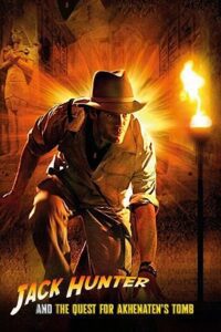 Jack Hunter and the Quest for Akhenaten’s Tomb (2008) Dual Audio {Hindi-English} WEB-DL 480p - 720p - 1080p
