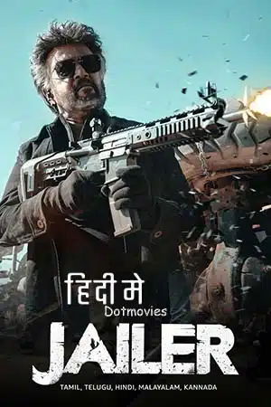 Jailer (2023) Hindi ORG-DD5.1. Full Movie AMZN WEB-DL 480p - 720p - 1080p - 2160p 4K