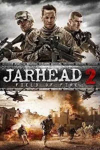 Jarhead 2: Field of Fire (2014) Blu-Ray Dual Audio {Hindi-English} 480p - 720p - 1080p