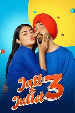 Jatt Juliet 3 (2024) WEB-DL Punjabi Full Movie 480p - 720p - 1080p