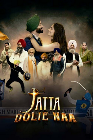 Jatta Dolie Naa (2024) Punjabi Full Movie WEB-DL 480p - 720p - 1080p