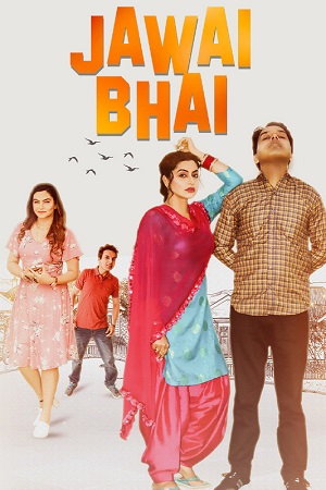 Jawai Bhai (2023) Punjabi Full Movie HDRip 480p - 720p - 1080p