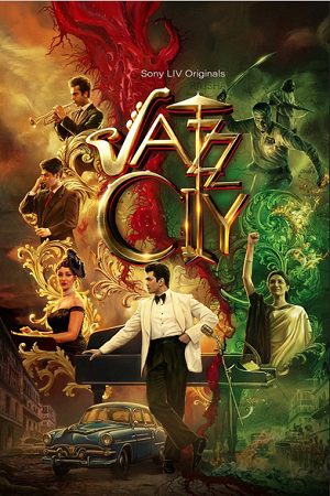 Jazz City (Season 1) Hindi SonyLiv Complete Web Series 480p - 720p - 1080p WEB-DL